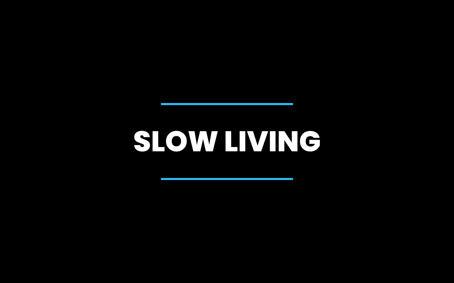 the-art-of-slow-living-moving-faster-by-living-slowly